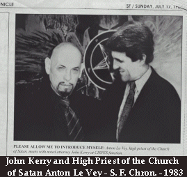 Senator John Kerry and Anton Le Vey Church of Satan High Priest