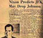 Nixon believed JFK would drop LBJ from the ticket