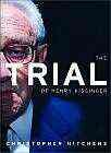 The Trial of Henry Kissinger, by Christopher Hitchens